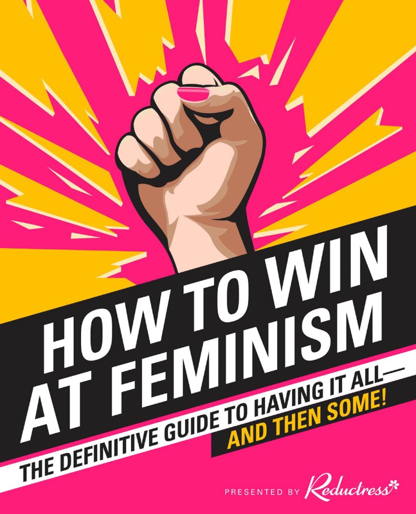 how to win at feminism, reductress, feminism 