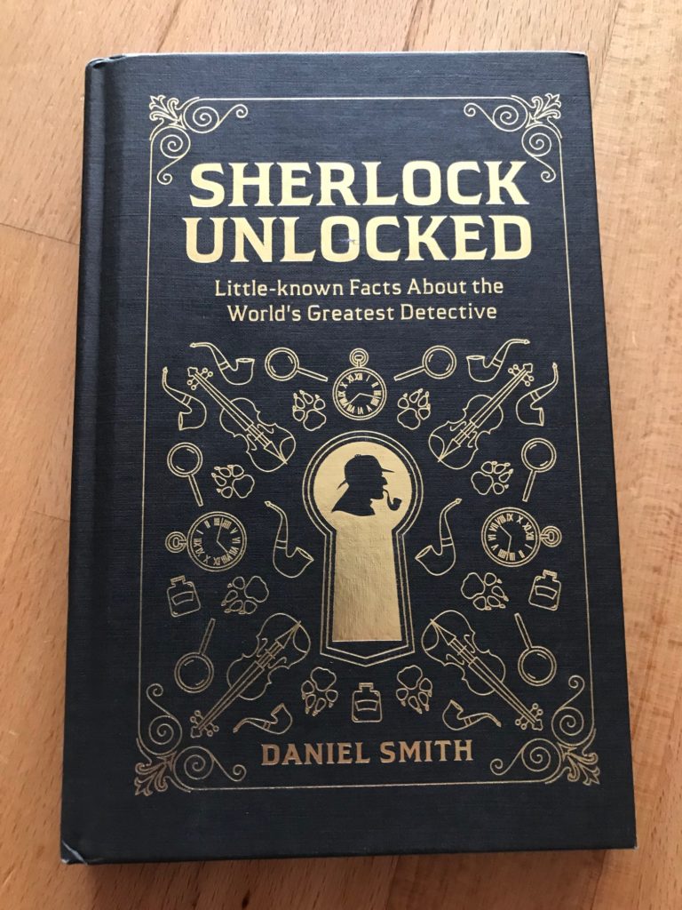 Sherlock Unlocked: Little-known Facts About the World's Greatest Detective
