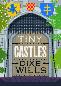 tiny-castles-dixe-wills